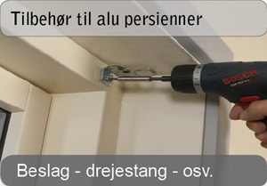 Tilbeh&oslash;r til alu persienner